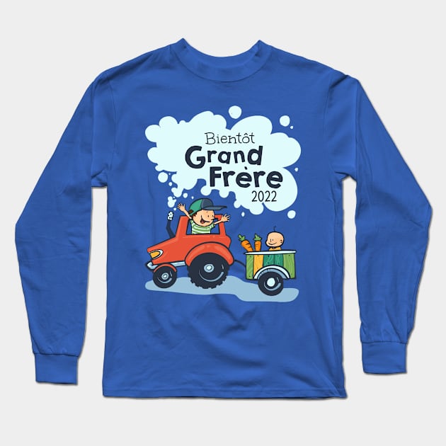 Soon Big Brother Tractor 2022 french Long Sleeve T-Shirt by AtelierAmbulant